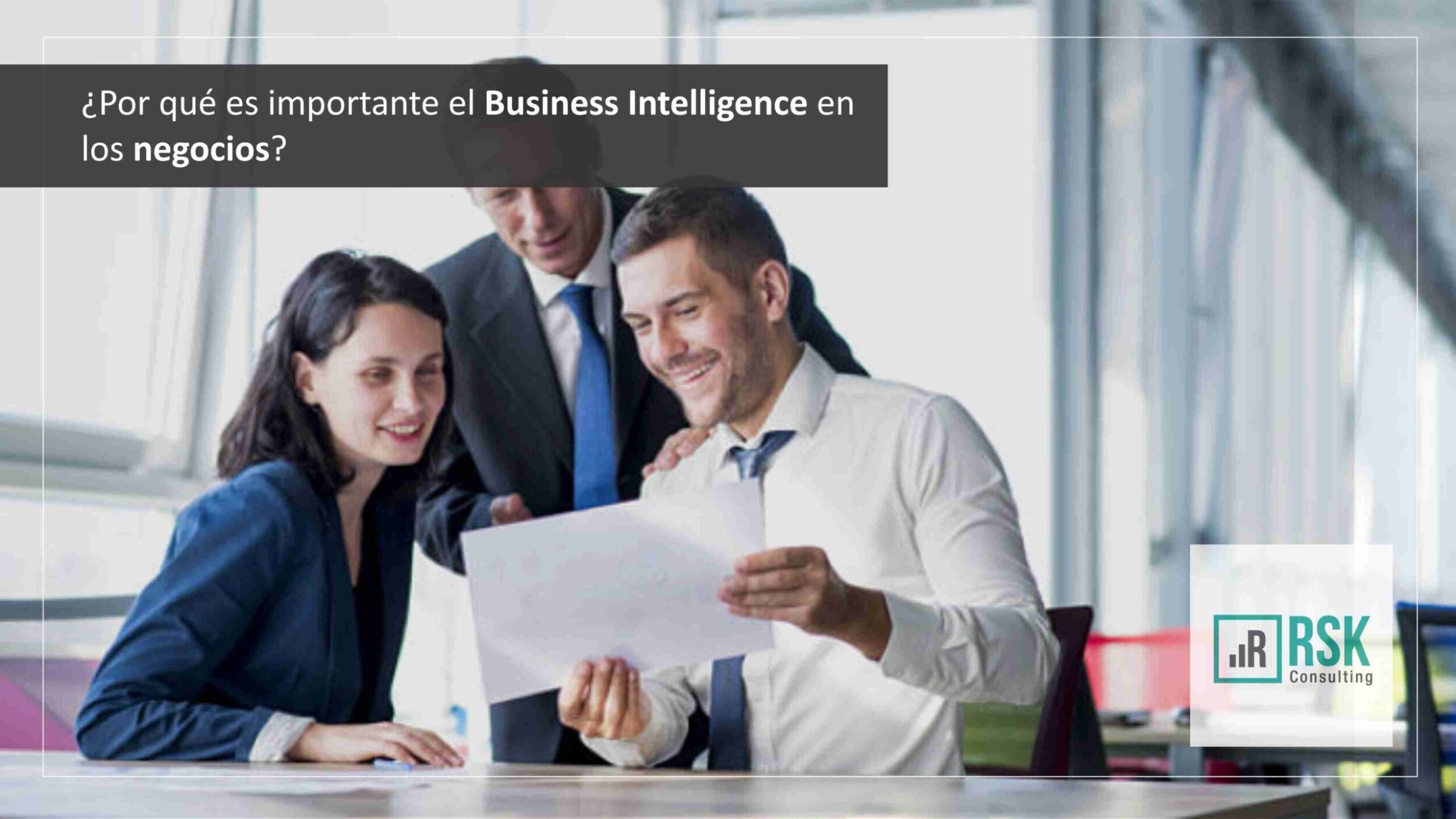 ¿Por qué es importante el Business Intelligence en los negocios?